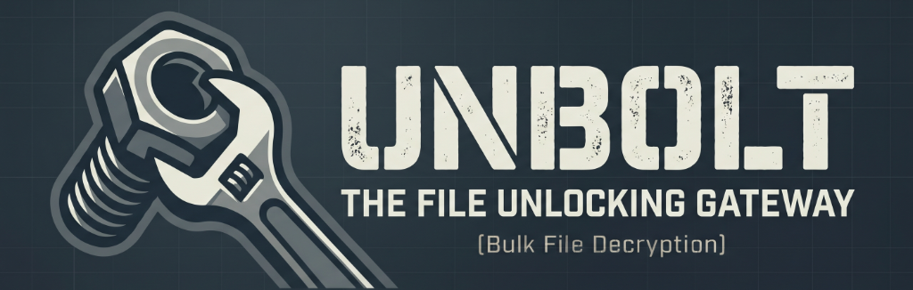 UNBOLT The File Unlocking Gateway